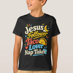 Grappige Jezus volgeling taco dutje slapende gelie T-shirt