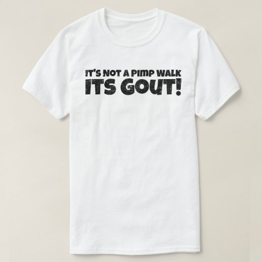 Grappige jicht zeggende dat het geen pooierloop is t-shirt (Design voorkant)