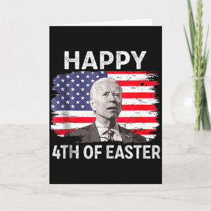 Grappige Joe Biden Fijne 4e Juli Verwarde Pasen Kaart