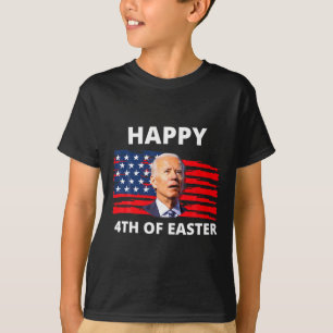 Grappige Joe Biden Gelukkige 4e Pasen Verwarde 4e  T-shirt