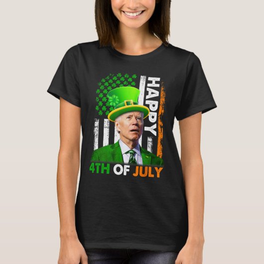 Grappige Joe Biden St Patricks Day Fijne 4e Juli  T-shirt (Voorkant)