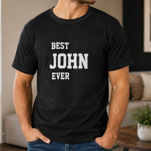 Grappige John Persoonlijke Beste John Ooit Verjaar T-shirt