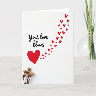 Grappige 'Jouw Liefde Blaast Hartjes' Kaart