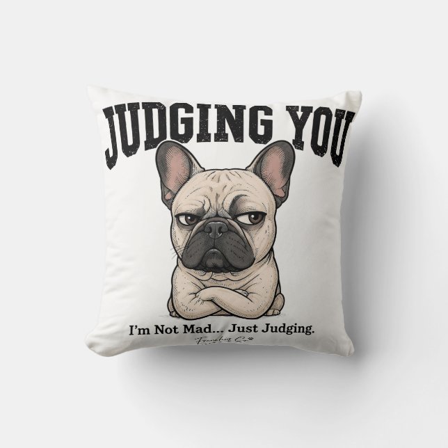 Grappige Judging You Franse Bulldog Kussen (Voorkant)