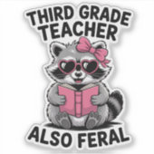 Grappige juf derde klas Schattig wild schoolhumor Sticker (Voorkant)