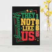 Grappige Juneteenth 1865 They Don't Like Us, Retro Kaart (Gele Bloem)