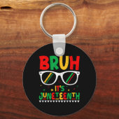 Grappige Juneteenth Boys Girls Kinder Bruh Het is  Sleutelhanger (Voorkant)