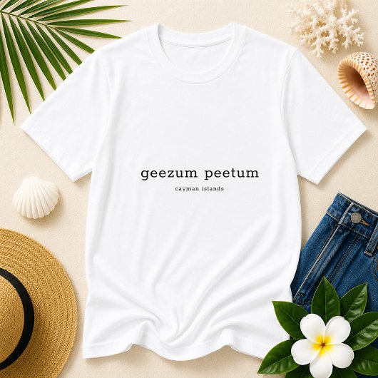 Grappige Kaaimaneilanden Dialect Geezum Peetum T-shirt
