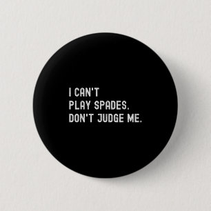 Grappige kaartspelliefhebber Ik kan geen schoppen  Ronde Button 5,7 Cm