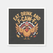 Grappige kalkoen eet Drink en F-CAW-F cawing Servet (Voorkant)