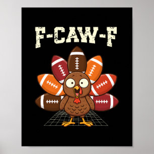 Grappige kalkoen F-caw-f voet Thanksgiving spel hu Poster