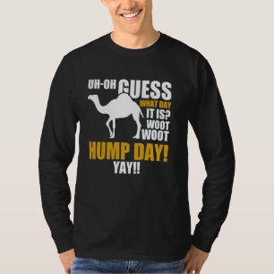 Grappige kameel Hump dag woestijn dieren veekamel T-shirt