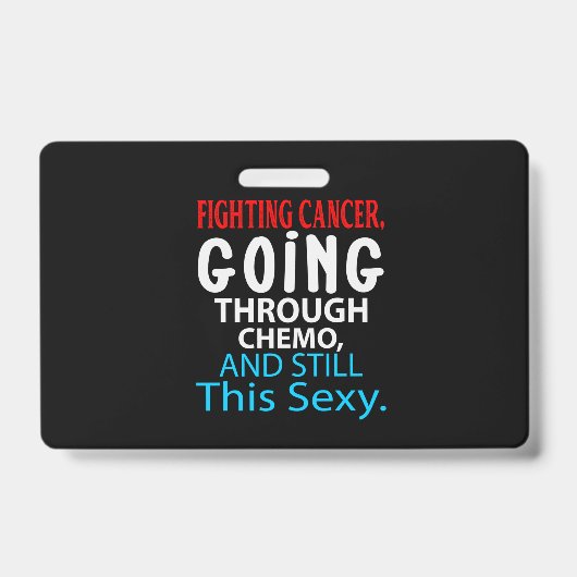 Grappige kankerbestrijder Inspirerende quote chemo Badge (Voorzijde)