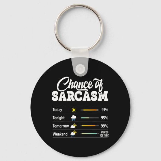 Grappige Kans Op Sarcastische Humor Grappig Sarcas Sleutelhanger (Voorkant)