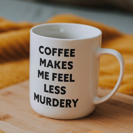 Grappige Kantoor Coffee maakt me minder moordlusti Mok
