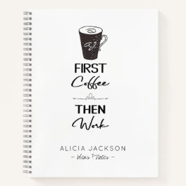 Grappige kantoor eerst koffie dan werk monogrammed notitieboek
