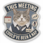 Grappige kantoor kat vinyl sticker | Deze vergader (Voorkant)
