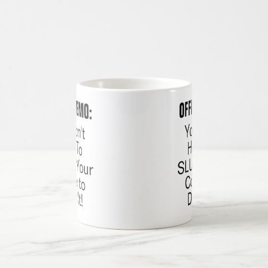 Grappige Kantoor memo slurp collega Koffiemok (Center)