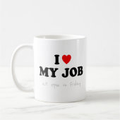 Grappige Kantoor Mok - Ik hou van mijn werk (Links)
