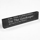 Grappige Kantoor Secretaris Gate Keeper Plaque Naambordje