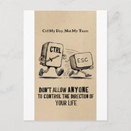 Grappige kantoorhumor: Ctrl mijn dag niet mijn tea Briefkaart