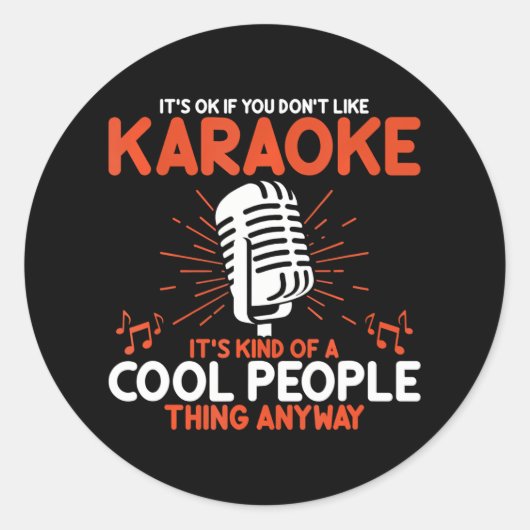 Grappige karaoke liefhebbers Het is oké als je nie Ronde Sticker (Voorkant)