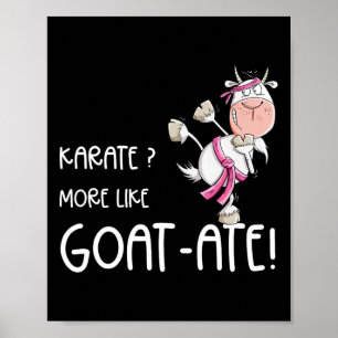 Grappige Karate Geit I Karate Pun Martial Arts Poster