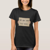 Grappige Kartonnen Protestbord - Aangepaste Tekst T-shirt (Voorkant)