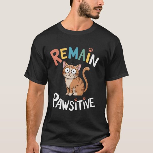 Grappige Kat Blijf Positief Schattig T-shirt (Voorkant)
