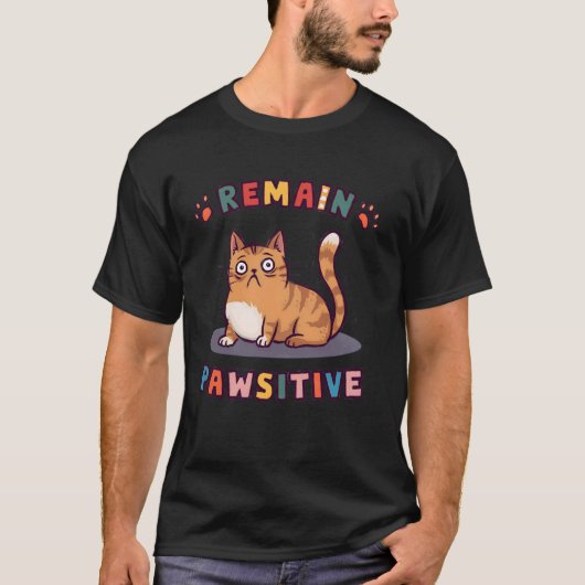 Grappige Kat Blijf Positief Schattig T-shirt (Voorkant)