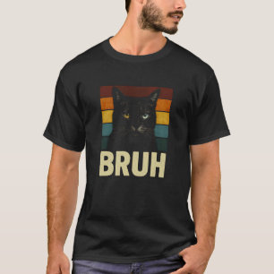 Grappige Kat Bruh Kitty Liefhebber Retro Dier Nieu T-shirt