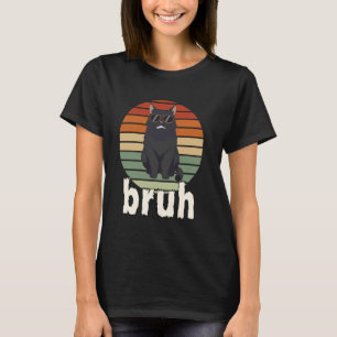 Grappige Kat Bruh Meme Voor Mannen Vrouwen Tieners T-shirt