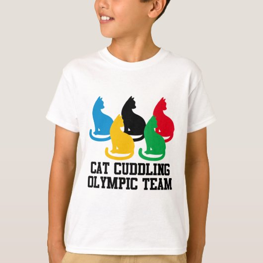 Grappige kat citaat kat knuffelen Olympische team  T-shirt (Voorkant)