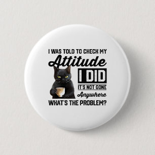Grappige kat die ik moest controleren mijn houding ronde button 5,7 cm