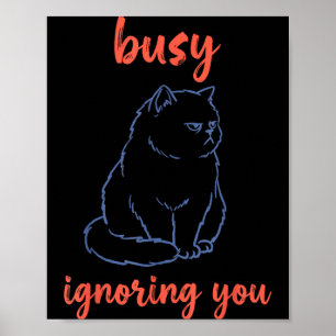 Grappige kat die jou negeert poster