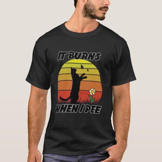 Grappige Kat en Vlinder Het Brandt Als Ik Pee T-shirt (Voorkant)