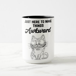 Grappige kat - gewoon hier om dingen ongemakkelijk mok