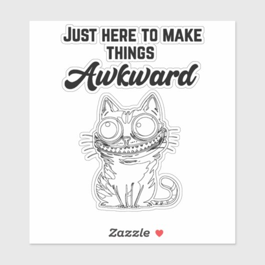 Grappige kat - gewoon hier om dingen ongemakkelijk sticker (Vel)