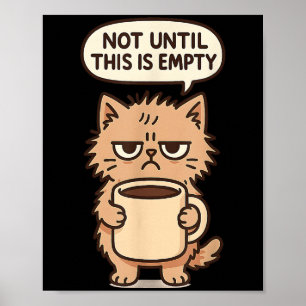 Grappige kat Grumpy koffie liefhebber niet ochtend Poster