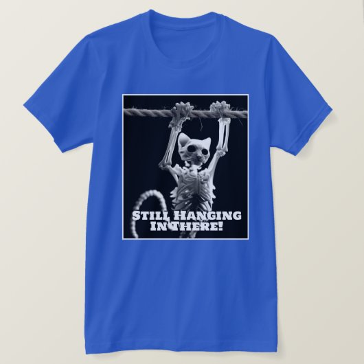 Grappige Kat Hangt Nog Steeds T-shirt (Design voorkant)