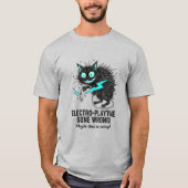 Grappige Kat Het Is Prima Ik Ben Prima Elektro Spe T-shirt (Voorkant)