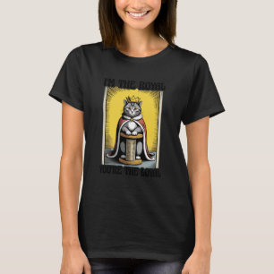 Grappige Kat Ik Ben De Koninklijke Jij Bent De Tro T-shirt