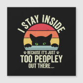 Grappige kat Ik blijf binnen omdat het te mensen i (Voorkant)