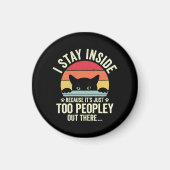 Grappige kat Ik blijf binnen omdat het te mensen i Magneet (Voorkant)