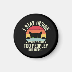 Grappige kat Ik blijf binnen omdat het te mensen i Magneet