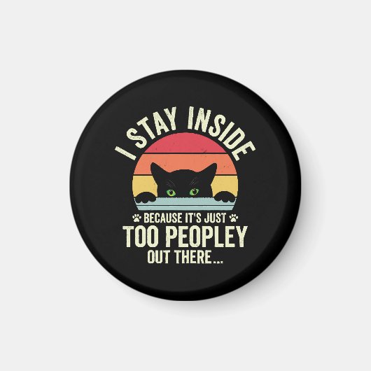 Grappige kat Ik blijf binnen omdat het te mensen i Magneet (Voorkant)