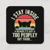 Grappige kat Ik blijf binnen omdat het te mensen i Vierkante Visitekaartje (Voorkant)