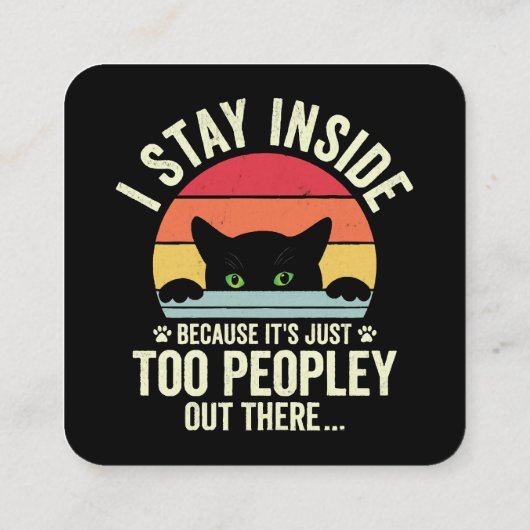 Grappige kat Ik blijf binnen omdat het te mensen i Vierkante Visitekaartje (Achterkant)