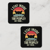 Grappige kat Ik blijf binnen omdat het te mensen i Vierkante Visitekaartje (Voorkant / Achterkant)