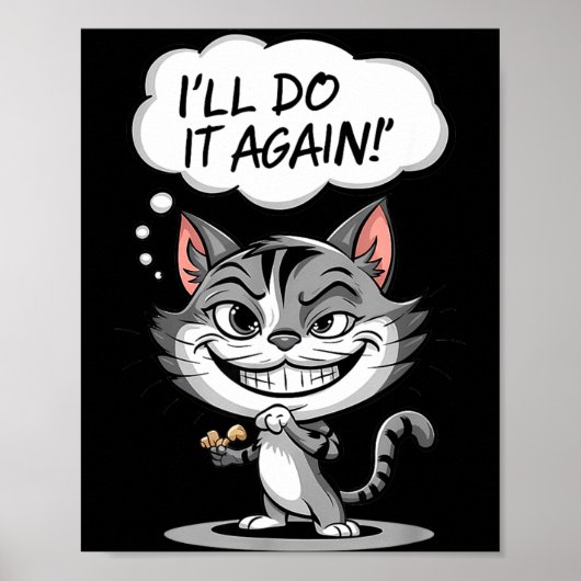 Grappige Kat Ik Doe Het Opnieuw Poster (Voorkant)